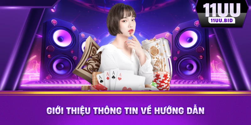Giới thiệu thông tin về hướng dẫn Giới thiệu thông tin về hướng dẫn