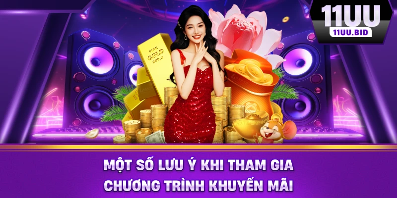 Một số lưu ý khi tham gia chương trình khuyến mãi Một số lưu ý khi tham gia chương trình khuyến mãi
